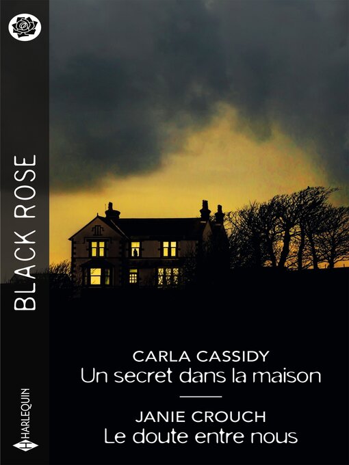 Title details for Un secret dans la maison--Le doute entre nous by Carla Cassidy - Available